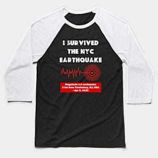 I Survived The Nyc Earthquake funny  2024 Baseball T-Shirt